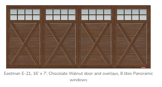 16x7 Eastman E-21, chocolate walnut door and overlays and 8 lites panoramic windows
